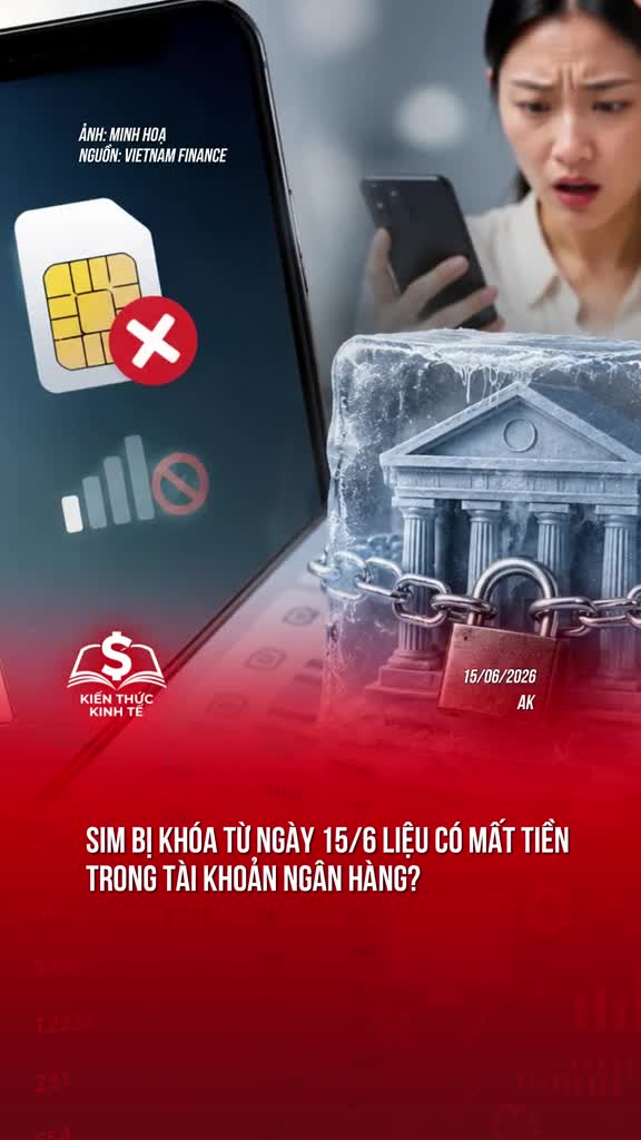 tctdvn-sim-bi-khoa-tu-ngay-156-lieu-co-mat-tien-trong-tai-khoan-ngan-hang1-1781591947.mp4