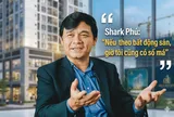 Shark Phú: “Nếu theo bất động sản, giờ tôi cũng có số má”