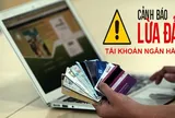 Cho người khác mượn tài khoản ngân hàng: Có thể bị phạt tới 200 triệu, nặng nhất 7 năm tù