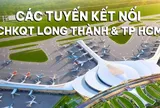 7 hướng tuyến kết nối Cảng hàng không quốc tế Long Thành và TP.HCM