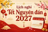 Lịch nghỉ Tết 2027 có điểm đáng chú ý: Khuyến khích nghỉ liền 7 ngày, Quốc khánh 4 ngày
