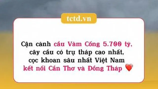 Cầu Vàm Cống kết nối Cần Thơ và Đồng Tháp