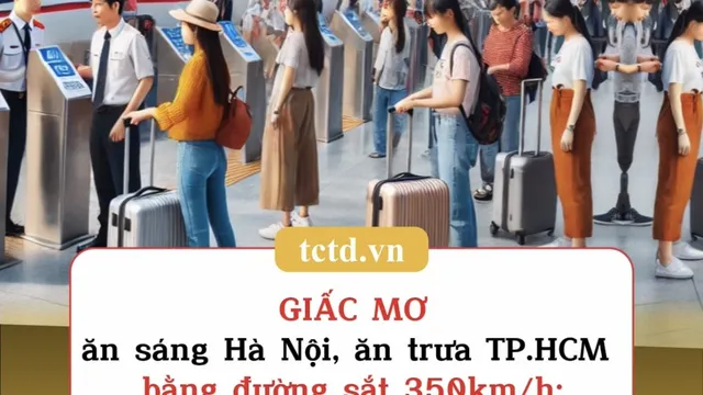 Giấc mơ ăn sáng Hà Nội, ăn trưa TP.HCM bằng đường sắt 350km/h: Giá vé cạnh tranh thế nào so với máy bay?