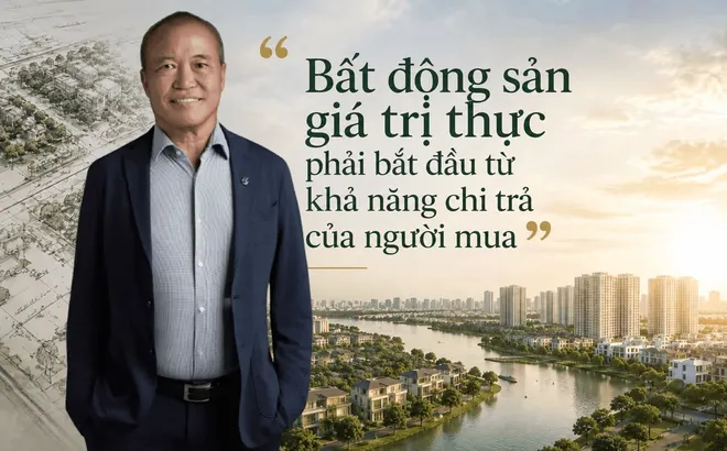 Chủ tịch Nam Long (NLG) Nguyễn Xuân Quang: Bất động sản giá trị thực phải bắt đầu từ khả năng chi trả của người mua